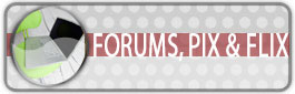 Forums, Pix & Flix